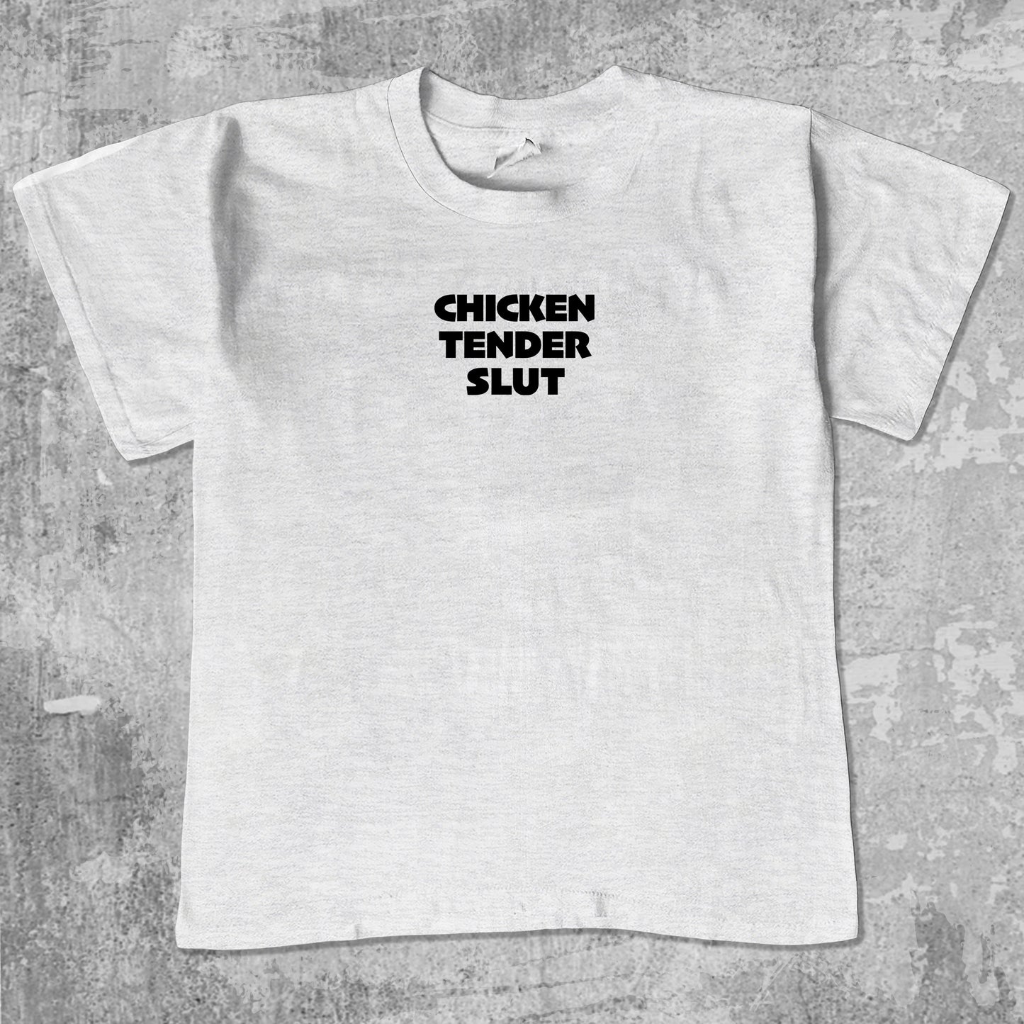 Chicken Tender Slut unisex graphic t-shirt. Vintage trending meme tee. Funny and unique graphic tees. Chicken Tender Slut graphi tee Ash Grey 1