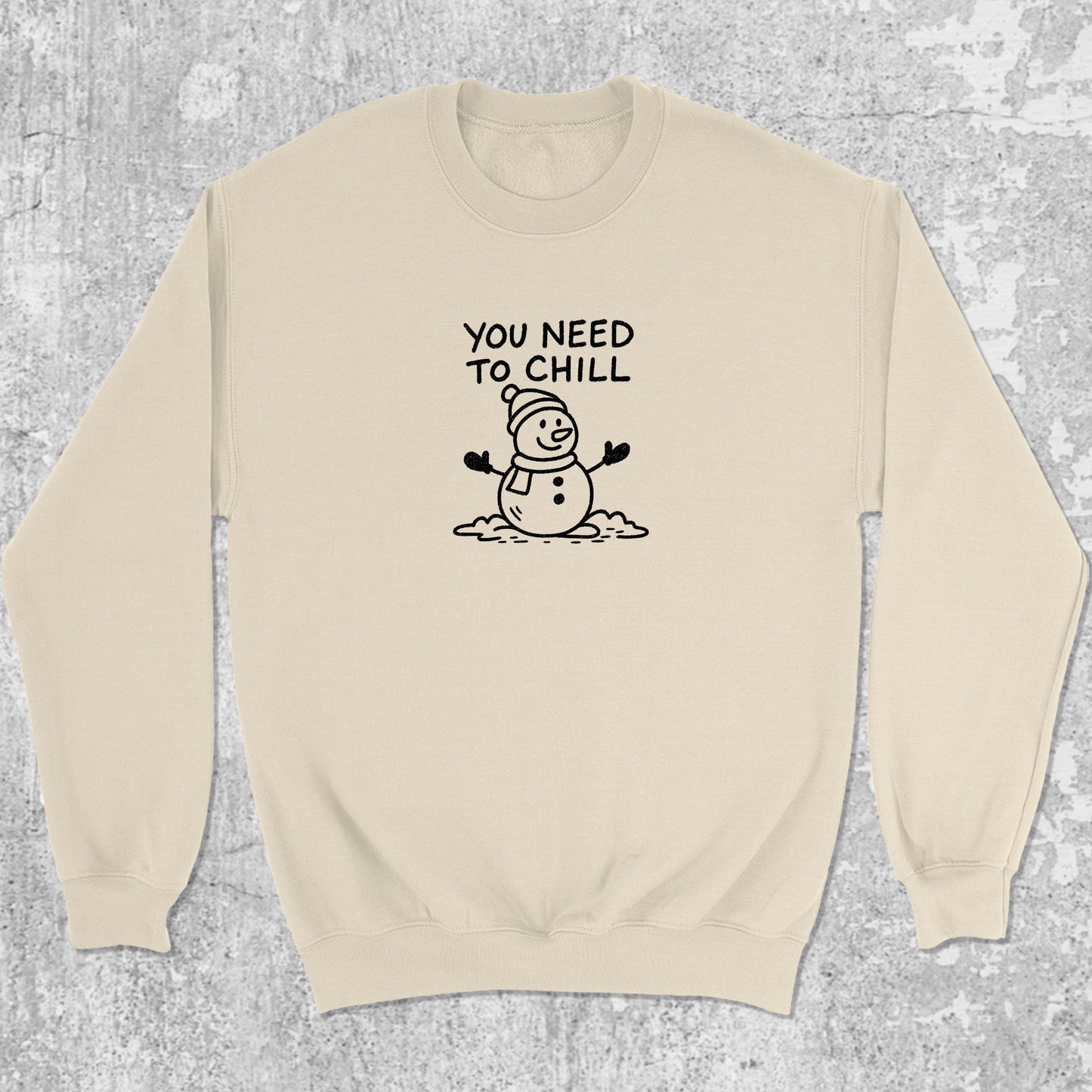 You Need To Chill graphic sweatshirt with bold and humorous print, warm and cozy graphic for everyday wear. Perfect gifts for Christmas. Natural pullover.