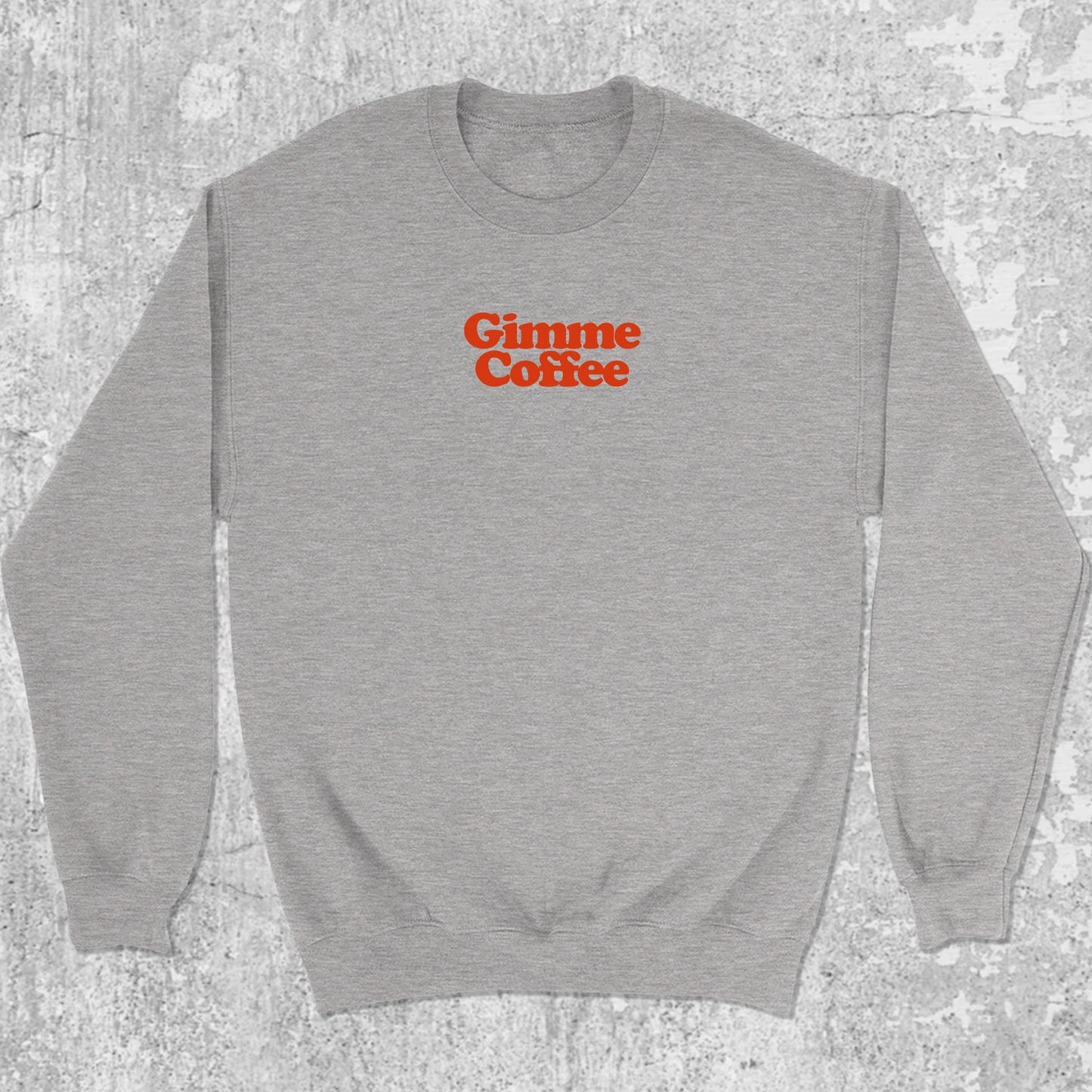 Gimme Coffee graphic sweatshirt with bold and humorous print, warm and cozy graphic for everyday wear. Perfect for Christmas gifts for friends and family. Heather Grey pullover.