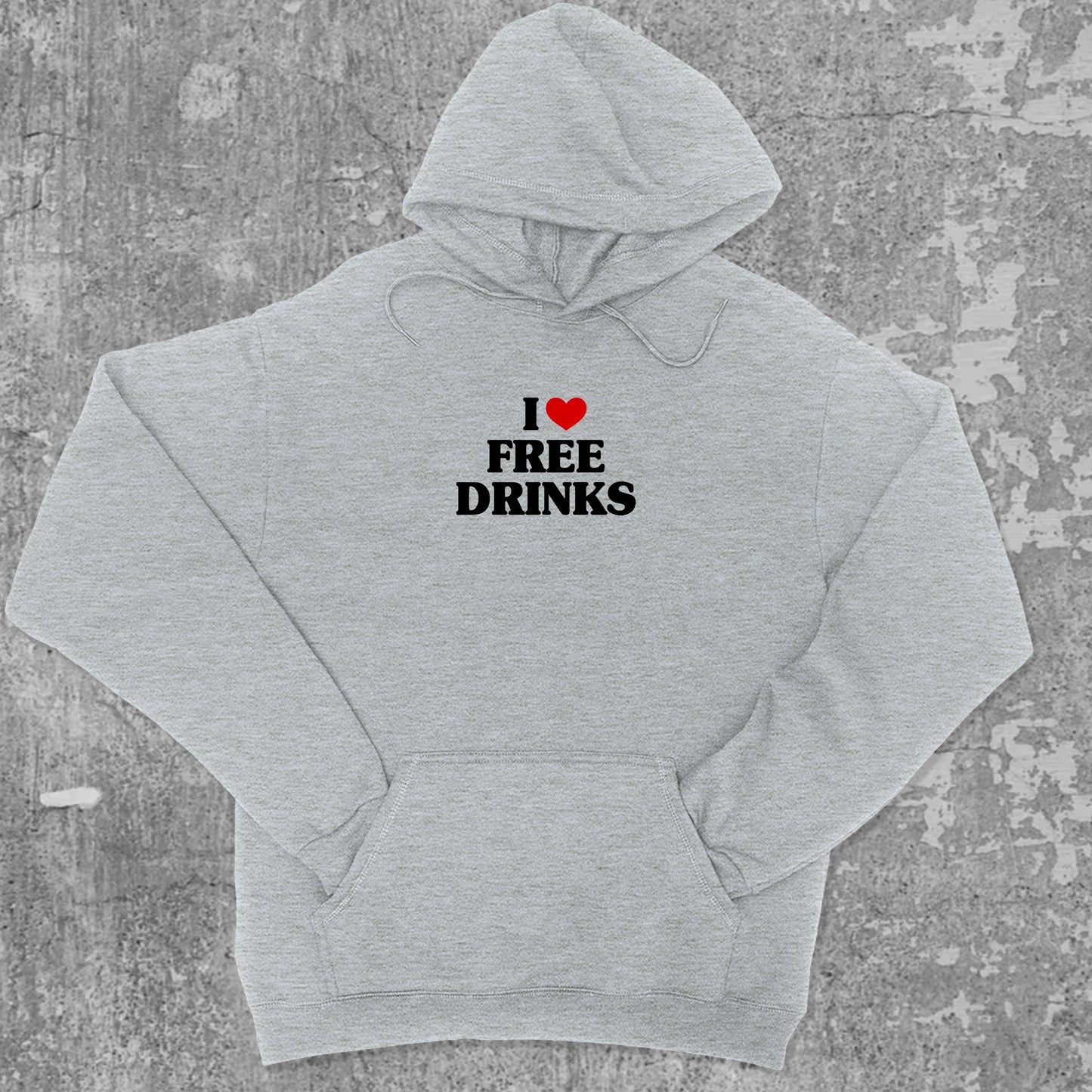 I Love Free Drinks graphic hoodie with funny and trendy artwork, casual streetwear with bold personality. Great for adults and gifting. Heather Grey hoodie.
