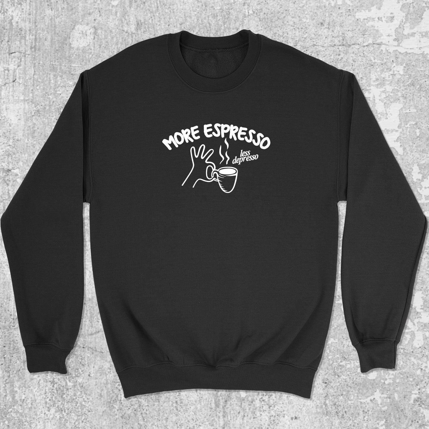 More Espresso Less Depresso graphic sweatshirt with retro coffee print, warm and cozy graphic for everyday wear. Perfect for friends. Black pullover.