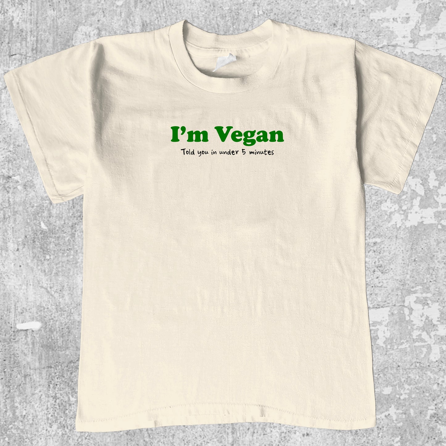 I'm Vegan graphic tee with bold and humorous print, funny and trendy graphic. Perfect for adults and gift-giving. Cream shirt.