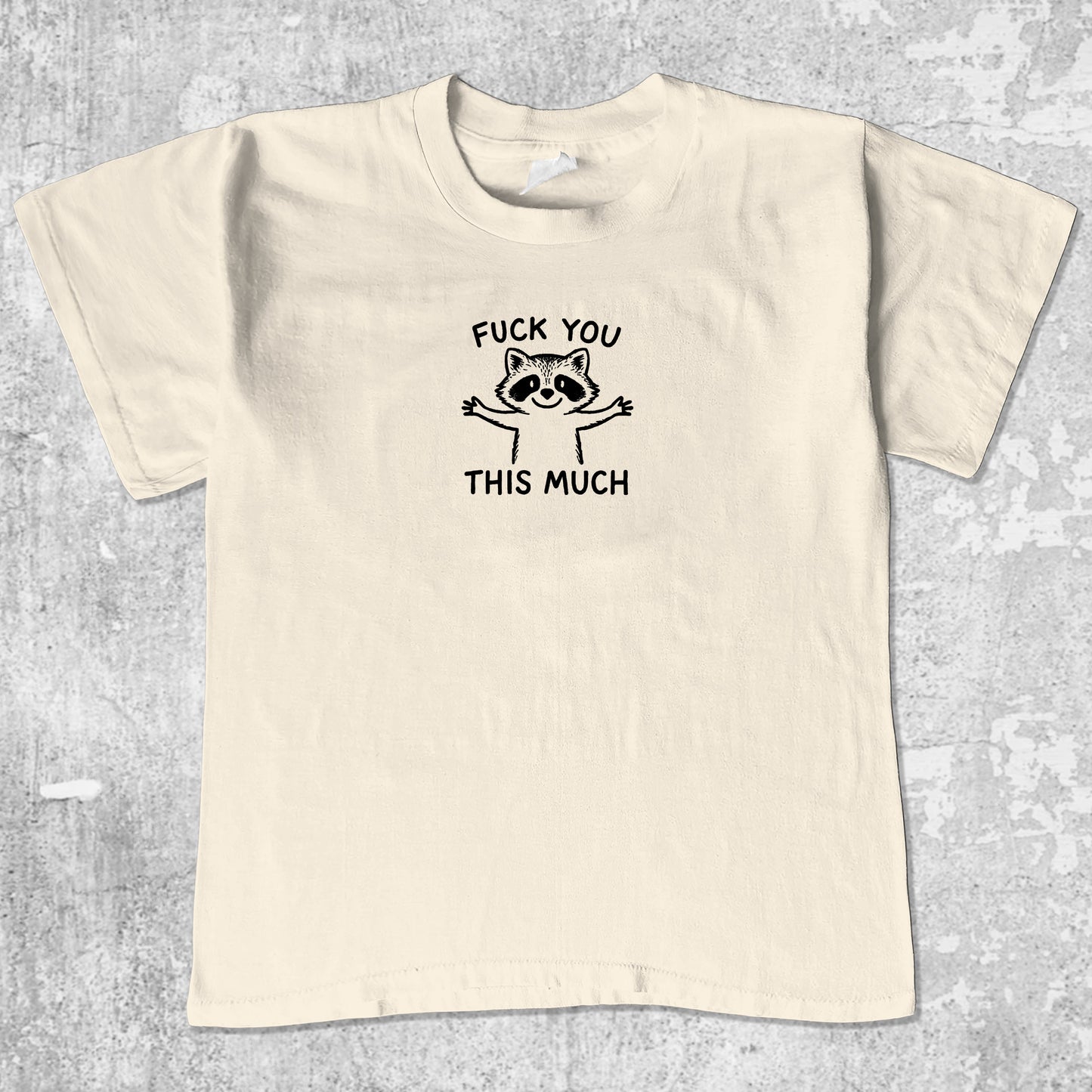 Fuck You This Much unisex graphic t-shirt. Vintage trending meme tee. Funny and unique graphic tees. Fuck You This Much graphi tee Cream 1