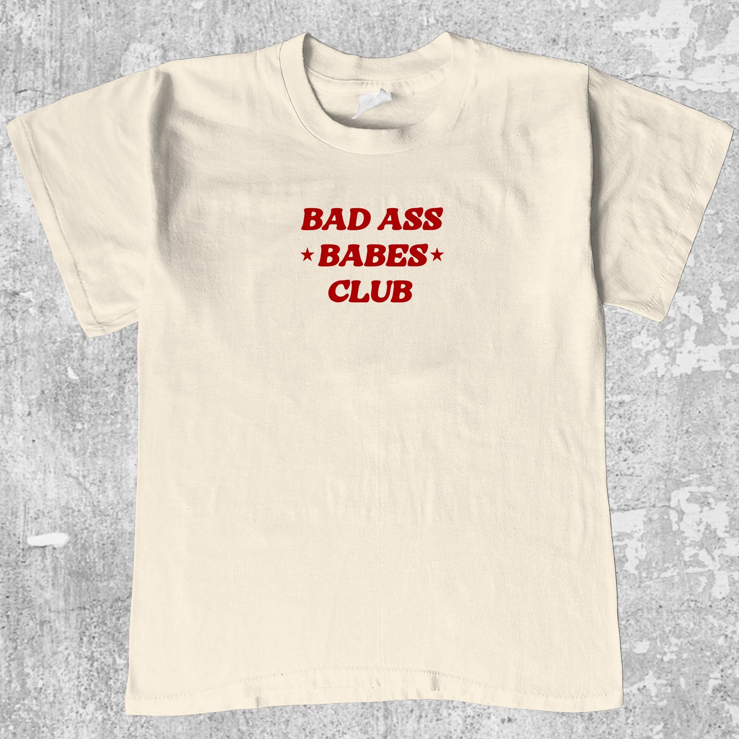 Bad Ass Babes Club graphic tee with cute and humorous print, funny and Vintage graphic. Perfect for friends. Cream shirt.