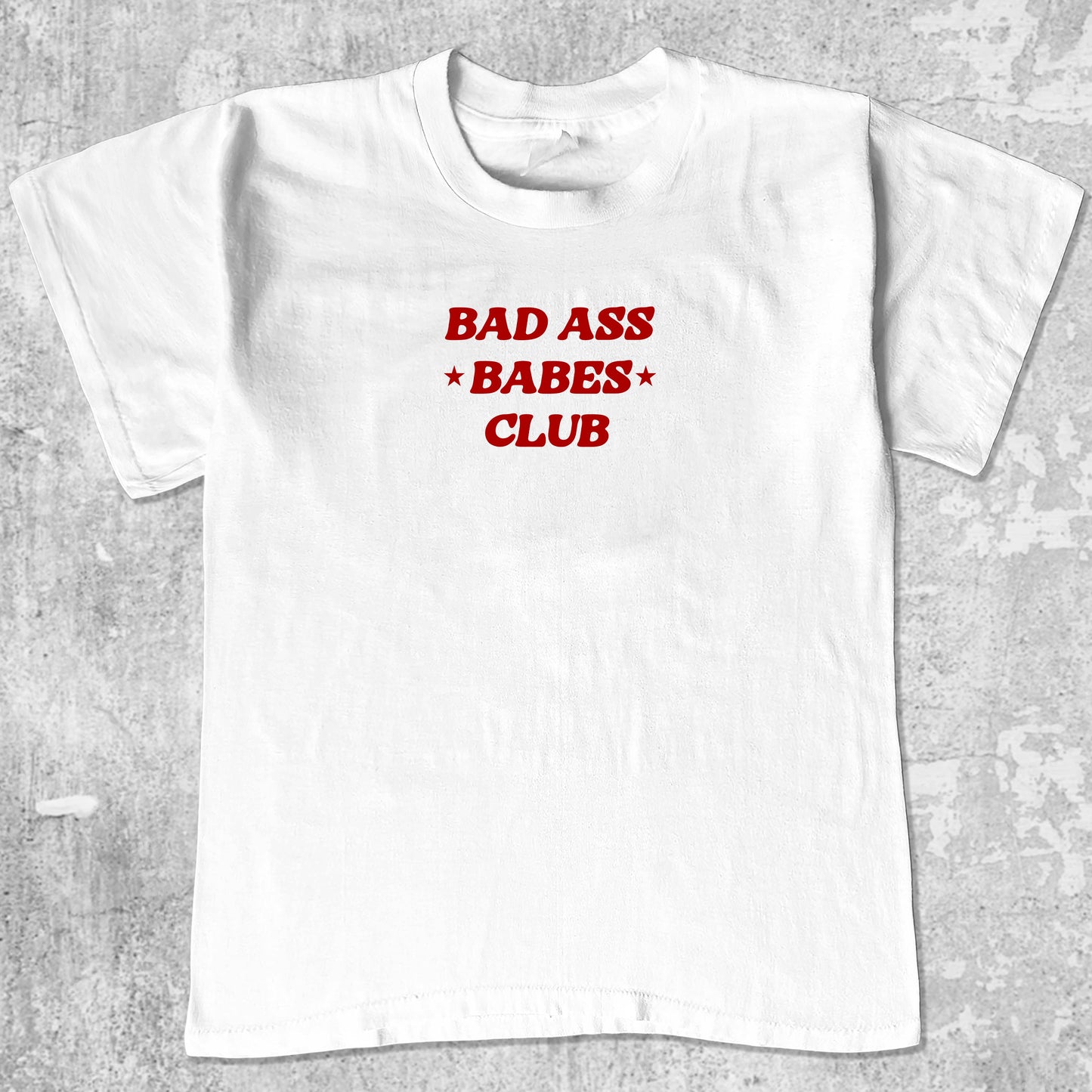Bad Ass Babes Club graphic tee with cute and humorous print, funny and Vintage graphic. Perfect for friends. White shirt.