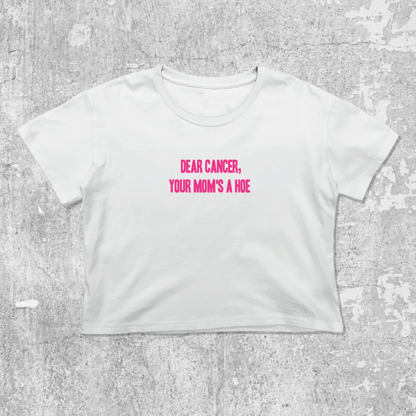 Dear Cancer Your Moms a Hoe graphic crop tee with cute and trendy fit, featuring playful vintage graphic, stylish cut. White crop t-shirt