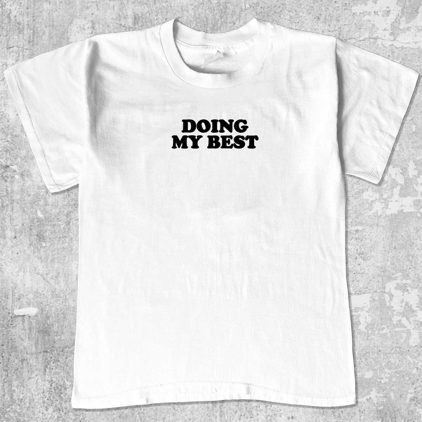 Doing My Best graphic tee retro and funny graphic, funny and trendy graphic. Perfect for adults and gift-giving. White shirt.