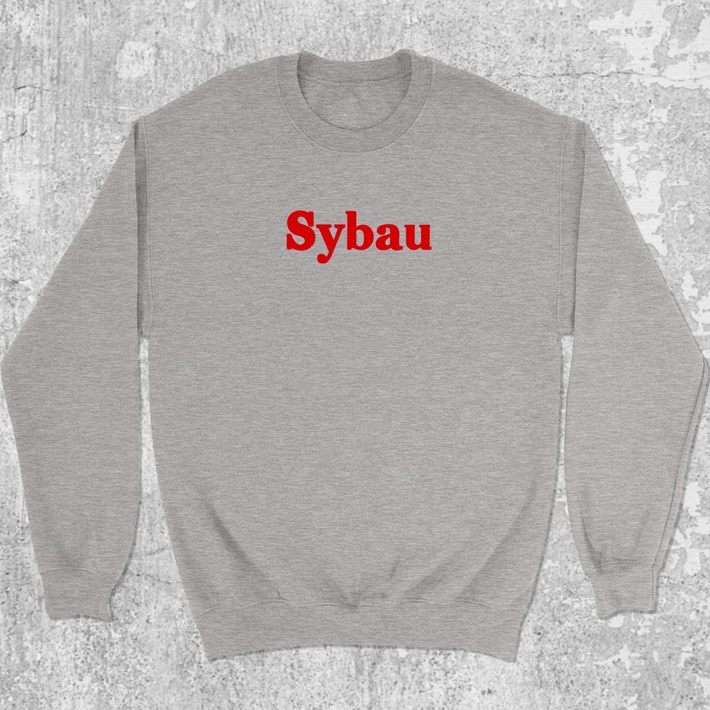 Sybau graphic sweatshirt with bold and humorous print, warm and cozy graphic for everyday wear. Perfect for adults and gift-giving. Heather Grey pullover.