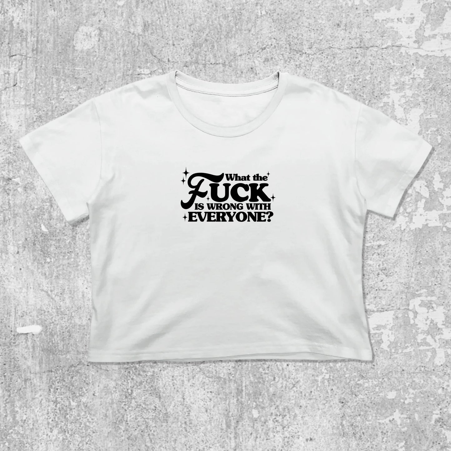 What the fuck is wrong with everyone graphic crop tee with cute and trendy fit, featuring playful vintage graphic, stylish cut. White crop t-shirt