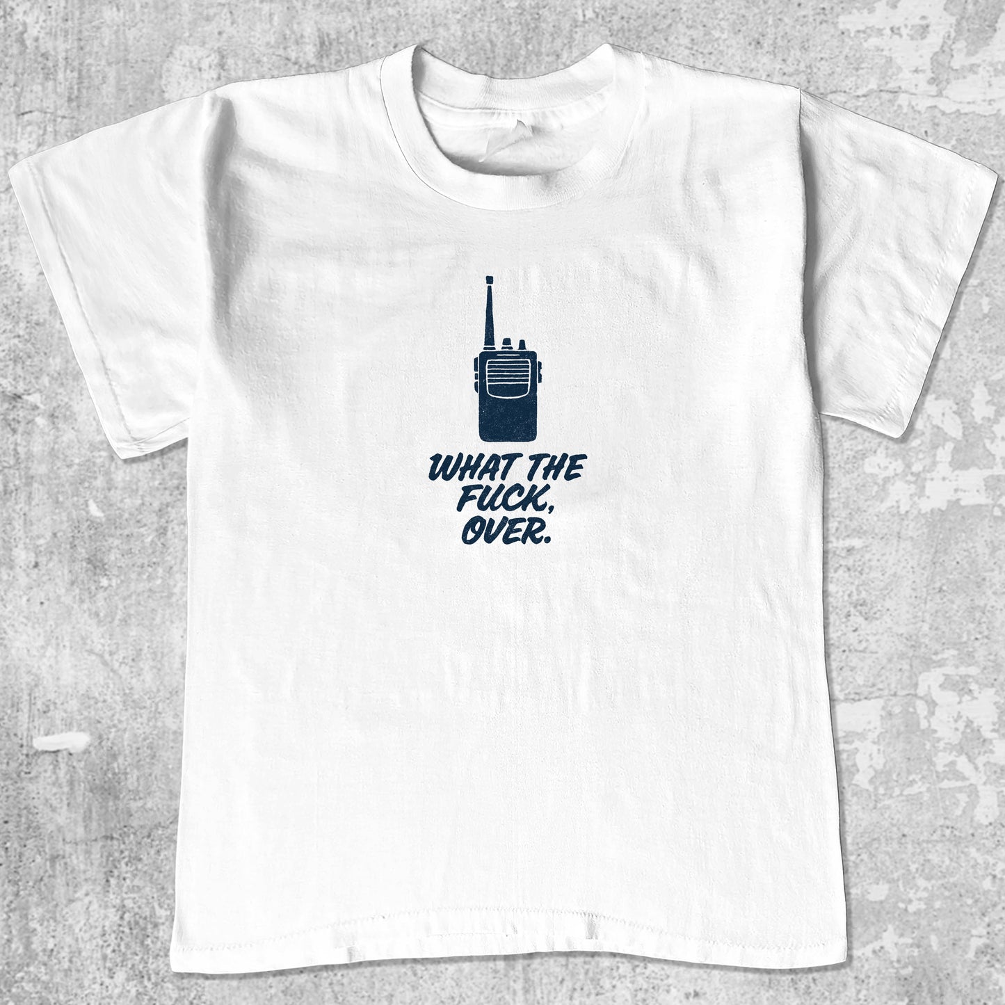 What The Fuck Over graphic tee with bold and humorous print, funny and simple graphic. Perfect gifts for family and friends. White shirt.