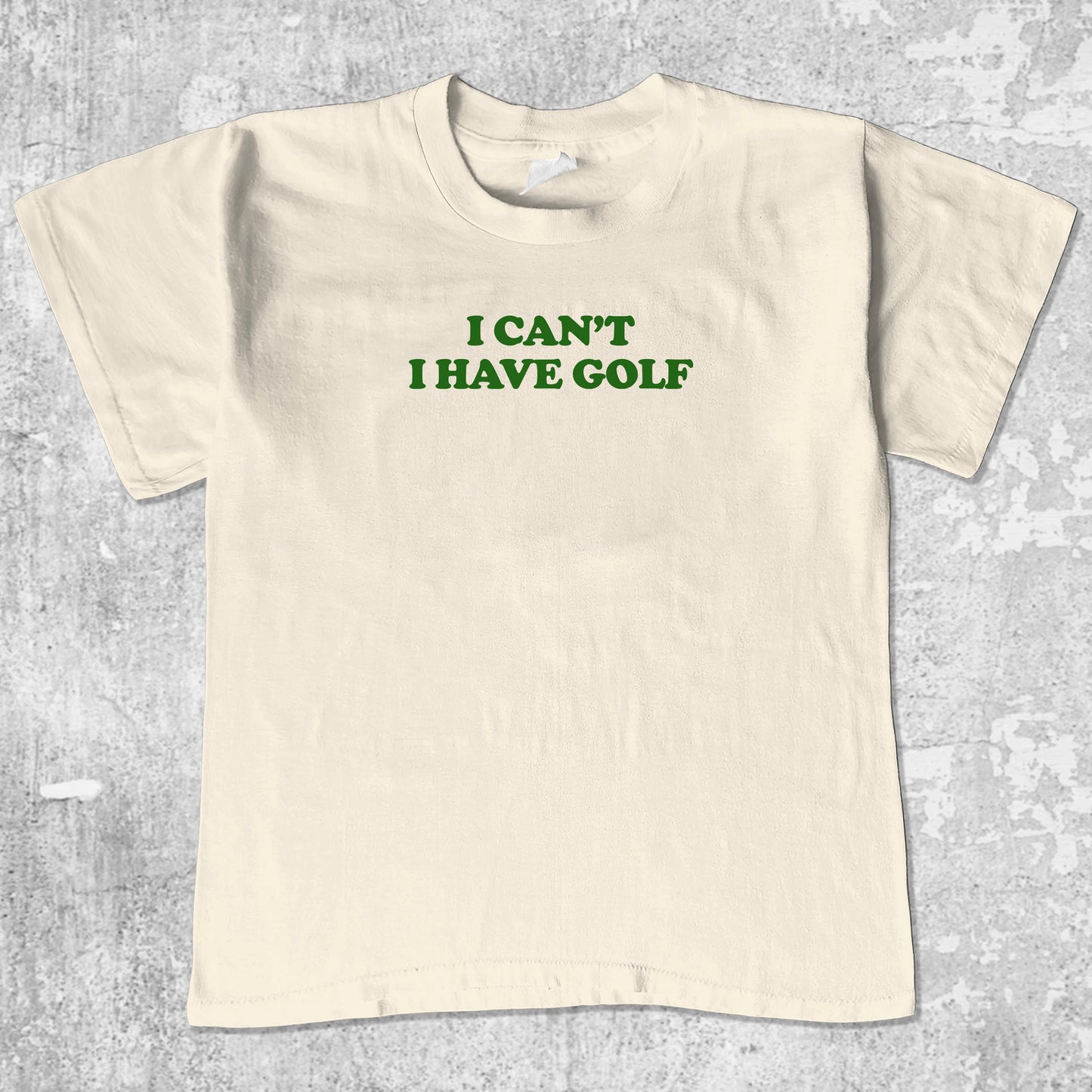 I can't I have golf unisex graphic t-shirt. Vintage trending meme tee. Funny and unique graphic tees. I can't I have golf graphi tee Cream 1