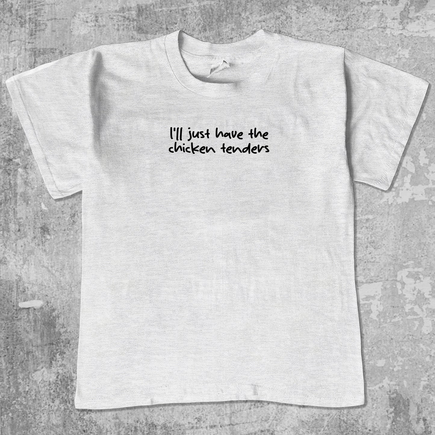 I'll Just Have The Chicken Tenders unisex graphic t-shirt. Vintage trending meme tee. Funny and unique graphic tees. I'll Just Have The Chicken Tenders graphi tee Ash Grey 1