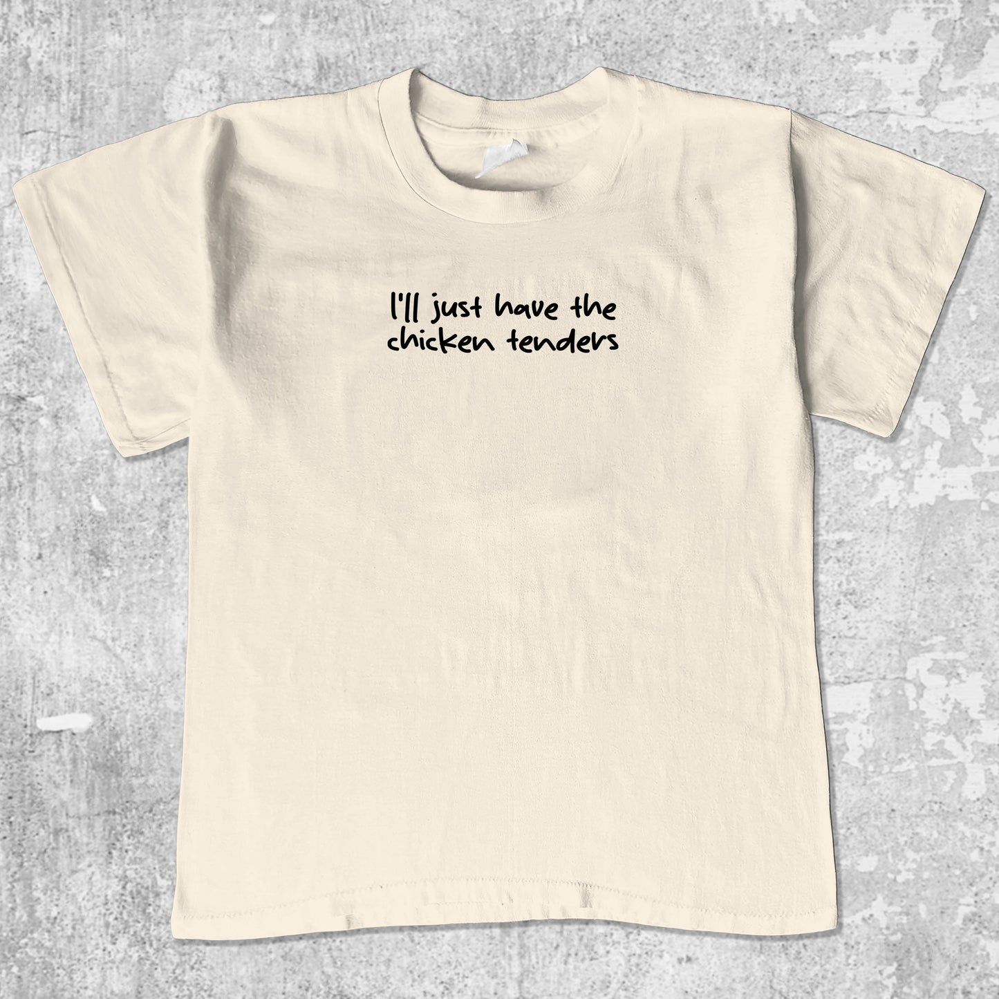 I'll Just Have The Chicken Tenders unisex graphic t-shirt. Vintage trending meme tee. Funny and unique graphic tees. I'll Just Have The Chicken Tenders graphi tee Cream 1