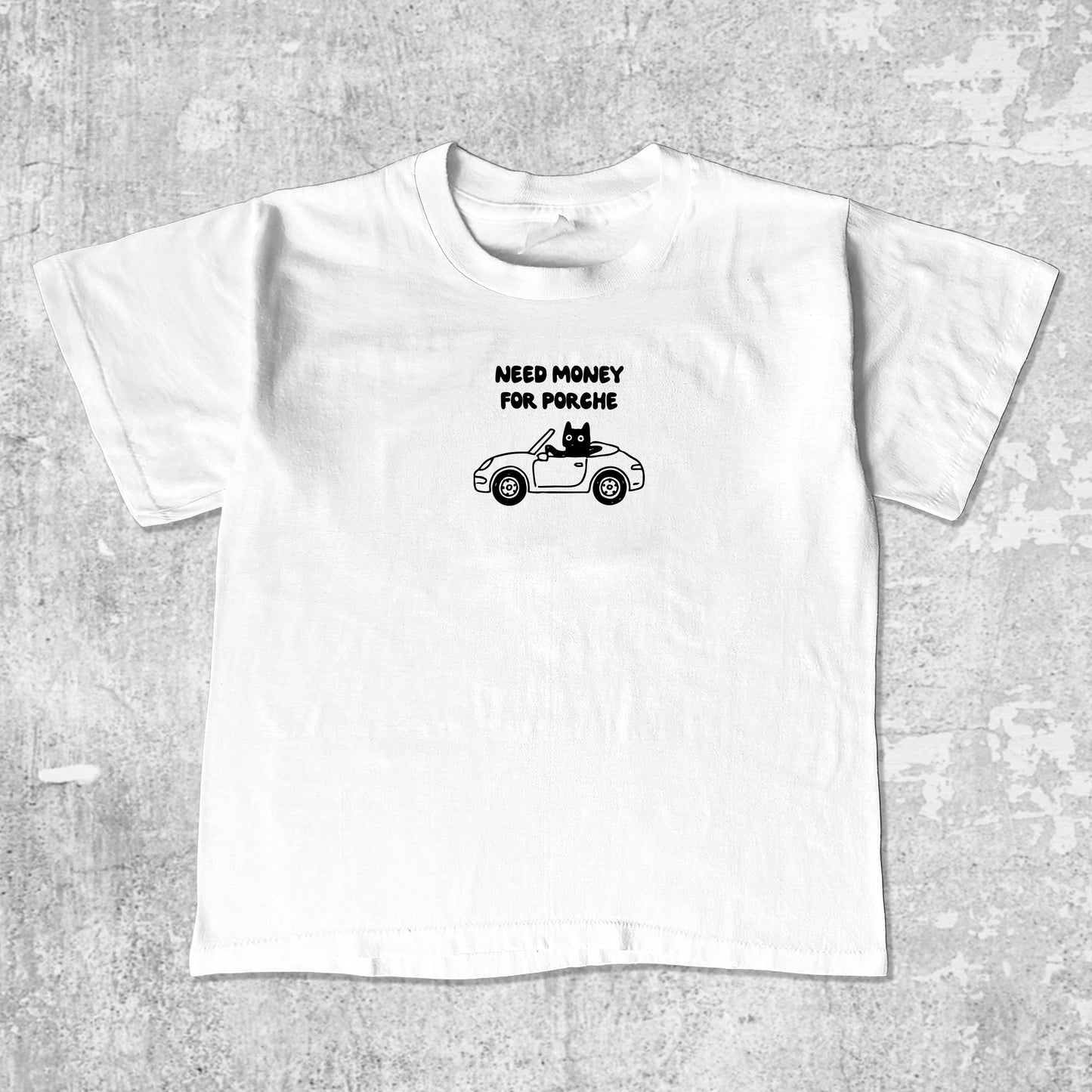 Need Money For Porche unisex graphic t-shirt. Vintage trending meme tee. Funny and unique graphic tees. Need Money For Porche graphi tee White 1