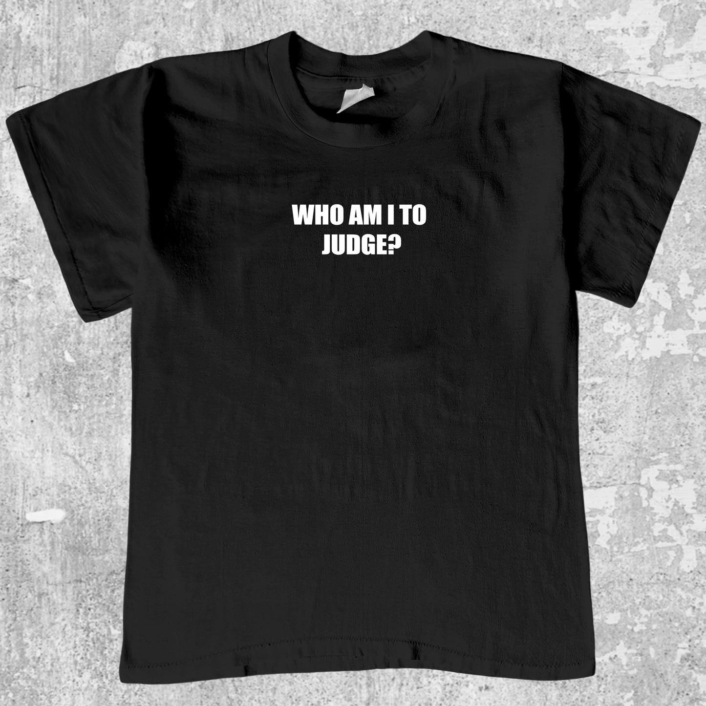 Who Am I To Judge graphic tee with funny saying print, funny and trendy graphic. Perfect for adults and gift-giving. Black shirt.