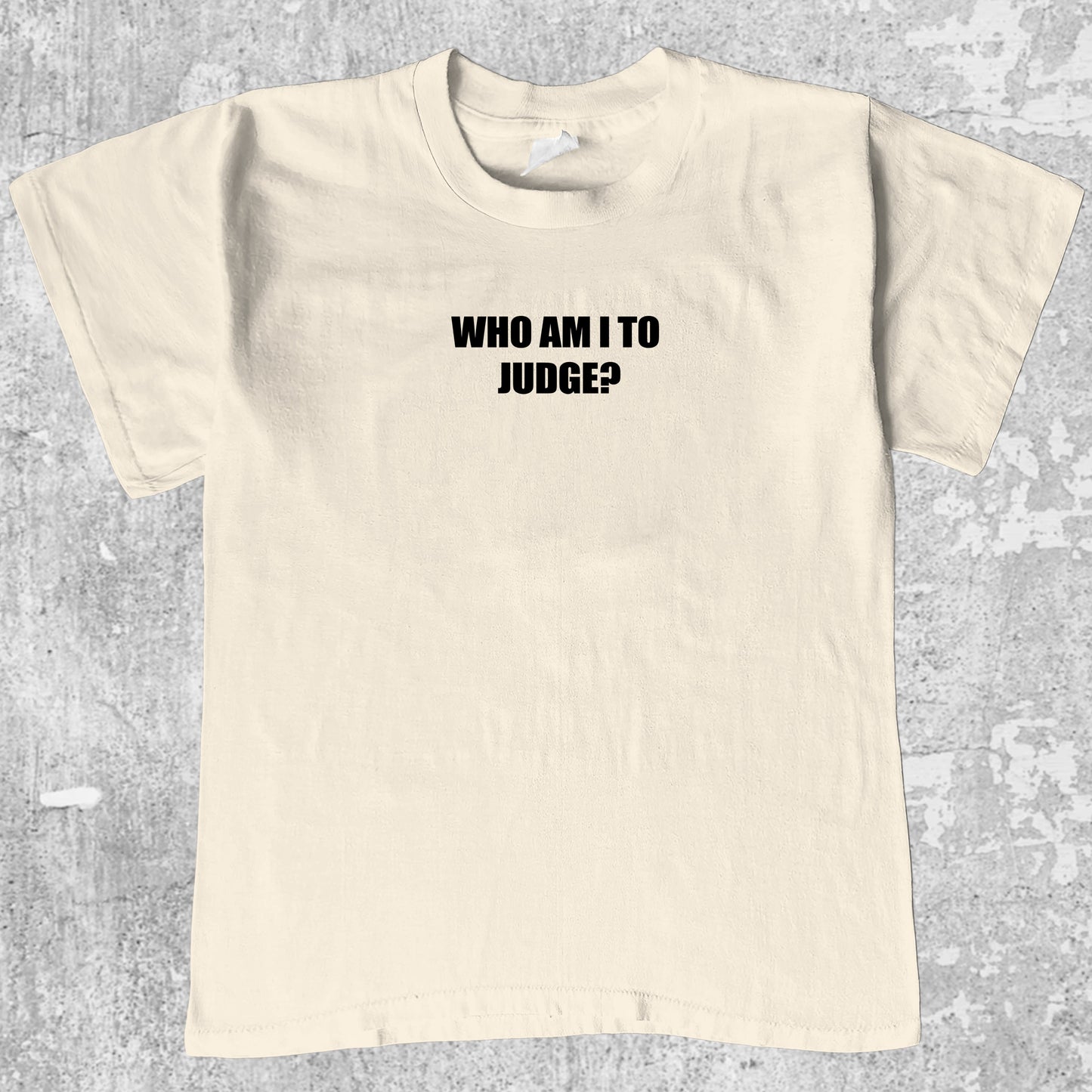 Who Am I To Judge graphic tee with funny saying print, funny and trendy graphic. Perfect for adults and gift-giving. Cream shirt.