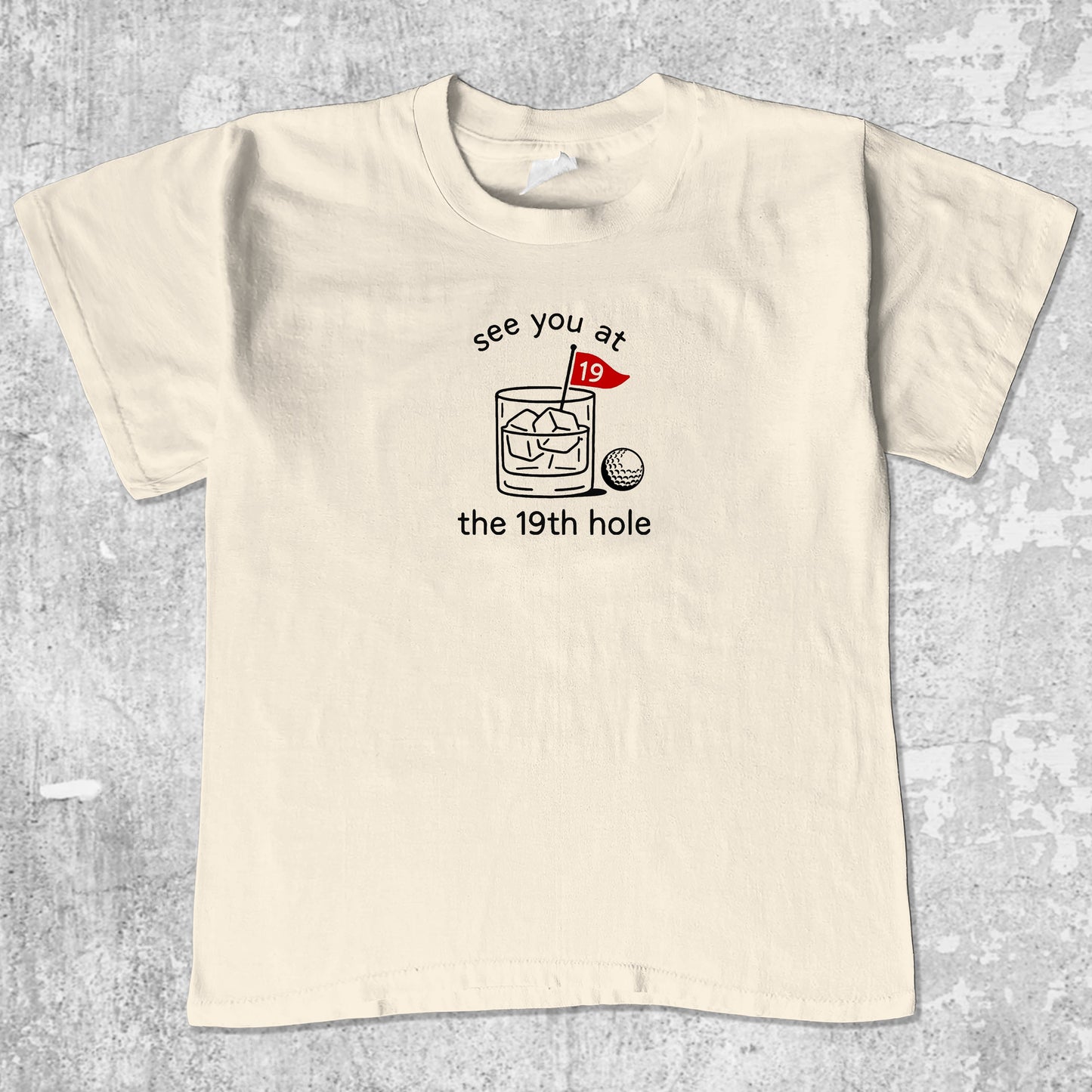 See You At The 19th Hole unisex graphic t-shirt. Vintage trending meme tee. Funny and unique graphic tees. See You At The 19th Hole graphi tee Cream 1
