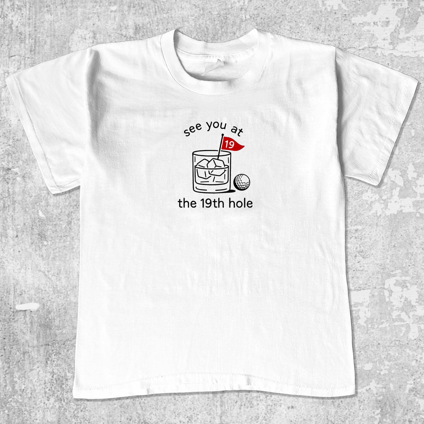 See You At The 19th Hole unisex graphic t-shirt. Vintage trending meme tee. Funny and unique graphic tees. See You At The 19th Hole graphi tee White 1