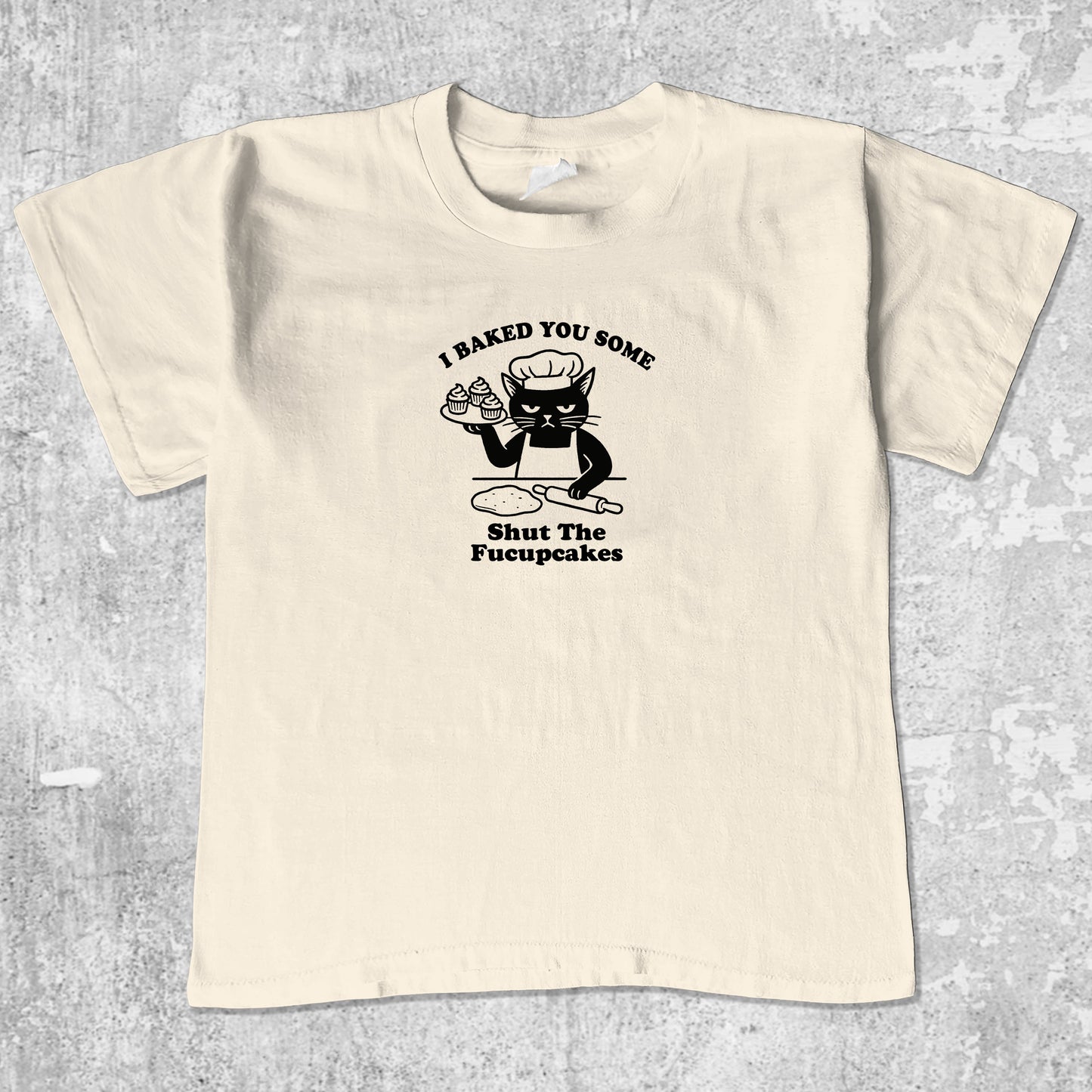 Shut The Fucupcakes unisex graphic t-shirt. Vintage trending meme tee. Funny and unique graphic tees. Shut The Fucupcakes graphi tee Cream 1