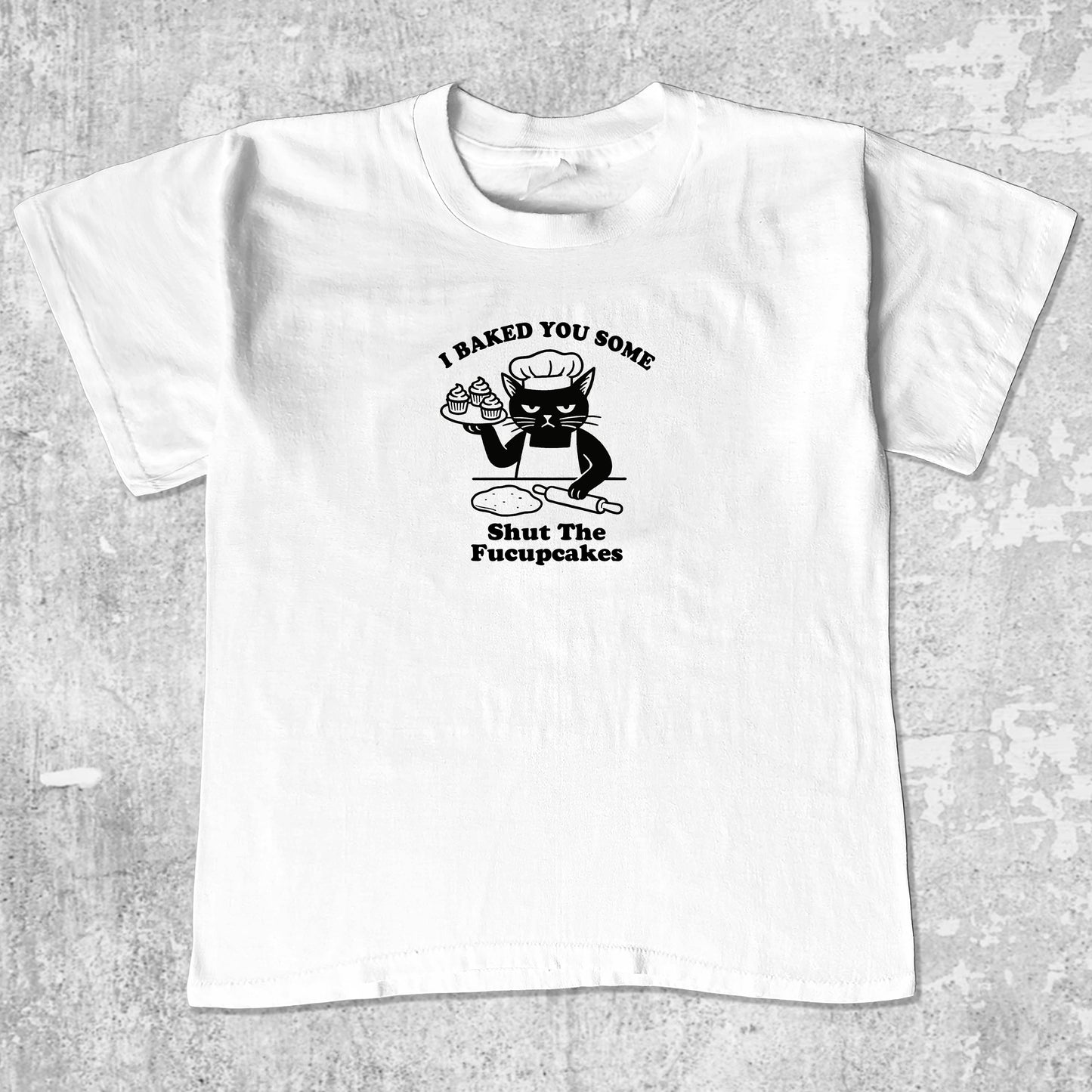 Shut The Fucupcakes unisex graphic t-shirt. Vintage trending meme tee. Funny and unique graphic tees. Shut The Fucupcakes graphi tee White 1