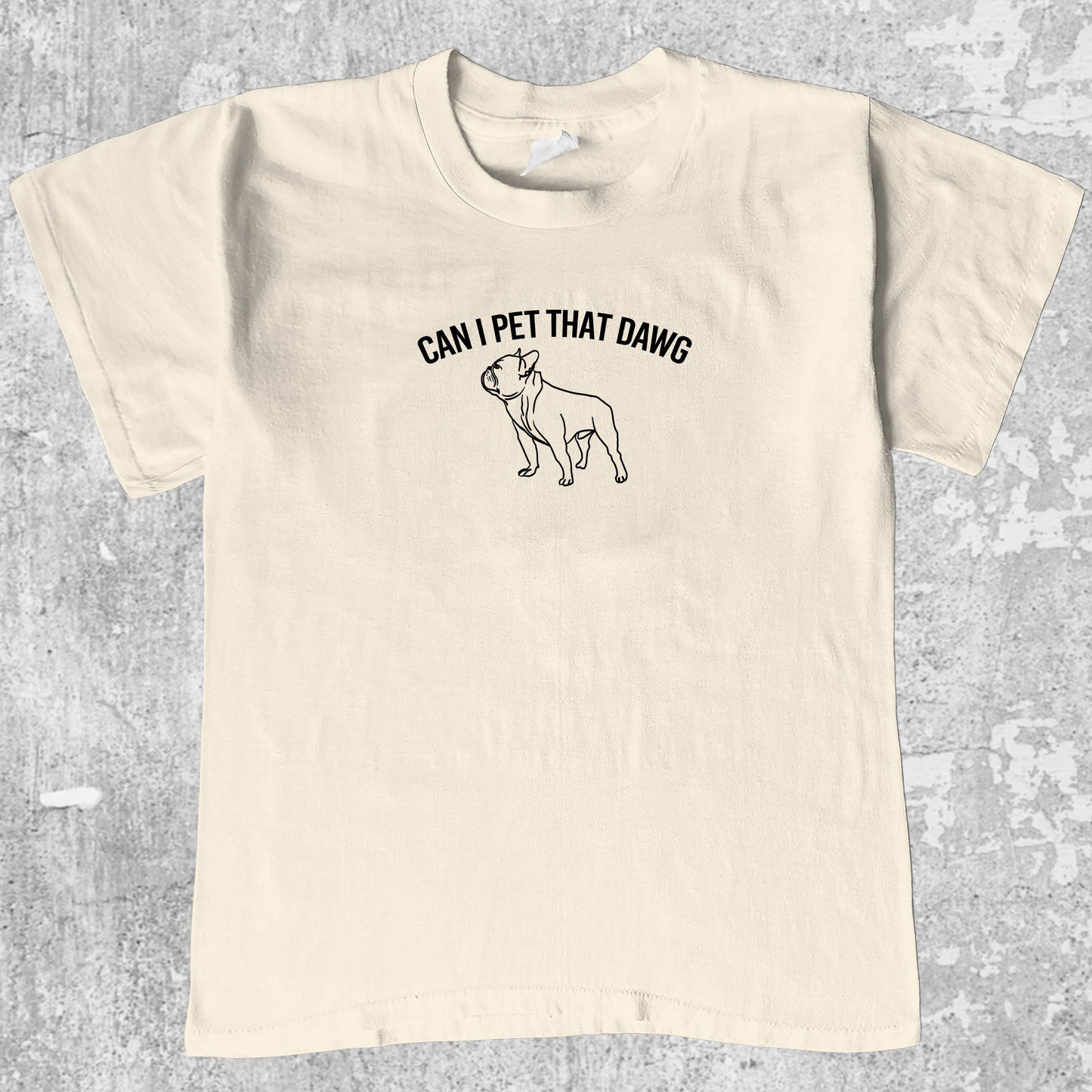 Can I Pet That Dawg graphic tee with funny bulldogs print, funny and trendy graphic. Perfect for Christmas gifts for friends and family. Cream shirt.