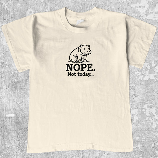 Nope Not Today graphic tee with cute hippo print, funny and trendy graphic. Perfect for Christmas gifts for friends and family. Cream shirt.