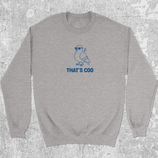 That's Coo graphic sweatshirt with bold and humorous print, warm and cozy graphic for everyday wear. Perfect for adults and gift-giving. Heather Grey pullover.