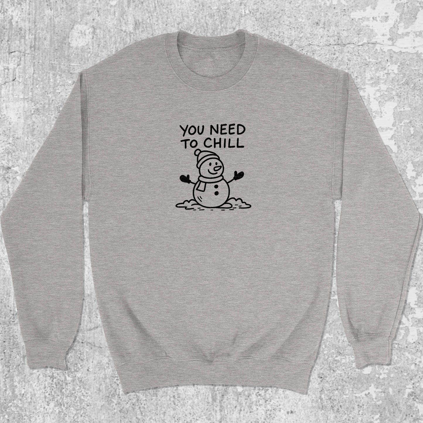 You Need To Chill graphic sweatshirt with bold and humorous print, warm and cozy graphic for everyday wear. Perfect gifts for Christmas. Heather Grey pullover.