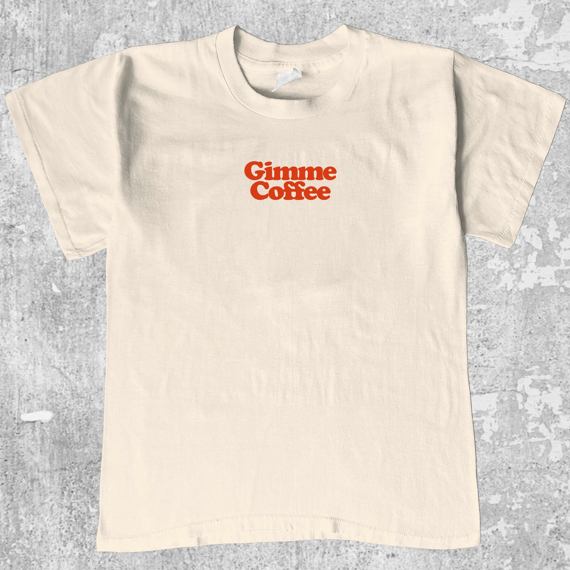 Gimme Coffee graphic tee with bold and retro print, funny and trendy graphic. Perfect for Christmas gifts for friends and family. Cream shirt.