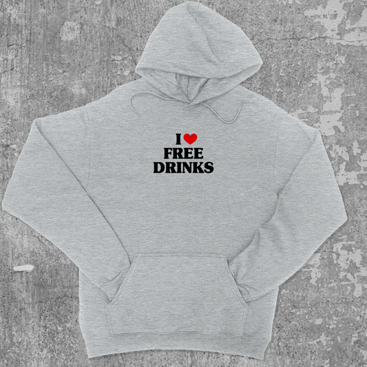 I Love Free Drinks graphic hoodie with funny and trendy artwork, casual streetwear with bold personality. Great for adults and gifting. Heather Grey hoodie.