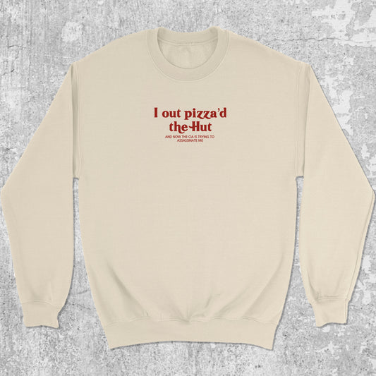 I Out Pizza'd The Hut graphic sweatshirt with bold and humorous print, warm and cozy graphic for everyday wear. Perfect for adults and gift-giving. Natural pullover.