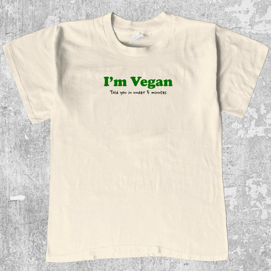 I'm Vegan graphic tee with bold and humorous print, funny and trendy graphic. Perfect for adults and gift-giving. Cream shirt.