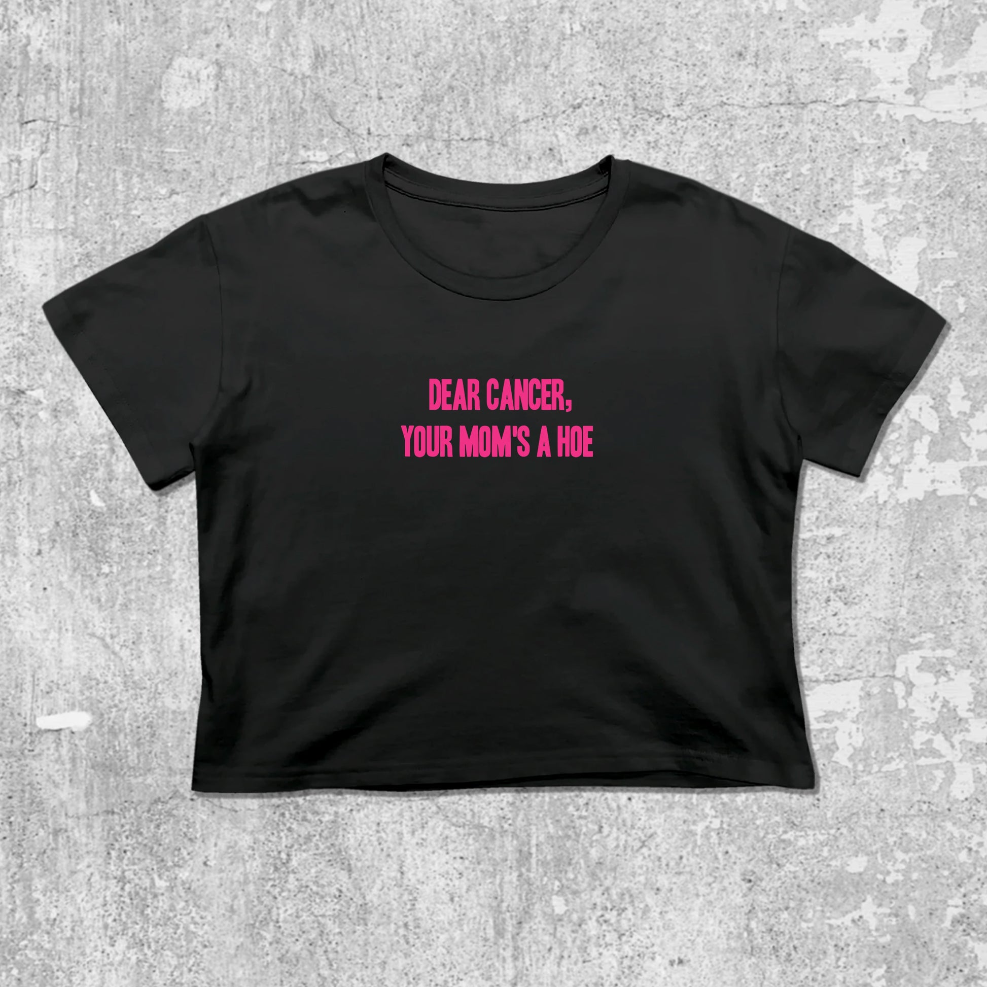 Dear Cancer Your Moms a Hoe graphic crop tee with cute and trendy fit, featuring playful vintage graphic, stylish cut. Black crop t-shirt