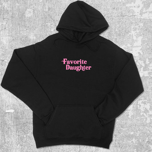 Favorite Daughter graphic hoodie with funny and trendy artwork, casual streetwear with bold personality. Great for adults and gifting. Black hoodie.