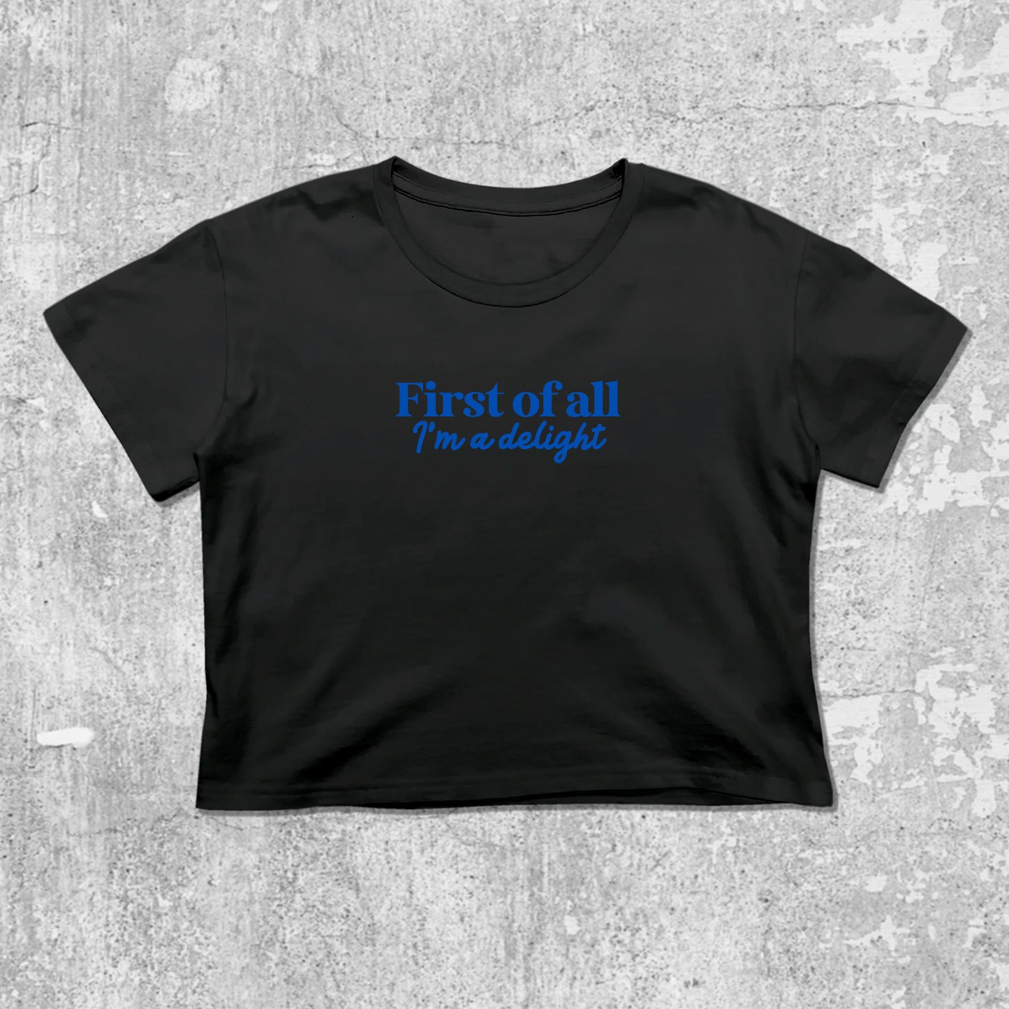 First of All I'm a Delight graphic crop tee with cute and trendy fit, featuring playful vintage graphic, stylish cut. Black crop t-shirt