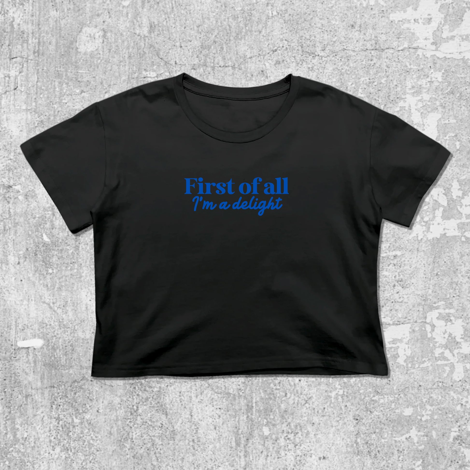 First of All I'm a Delight graphic crop tee with cute and trendy fit, featuring playful vintage graphic, stylish cut. Black crop t-shirt