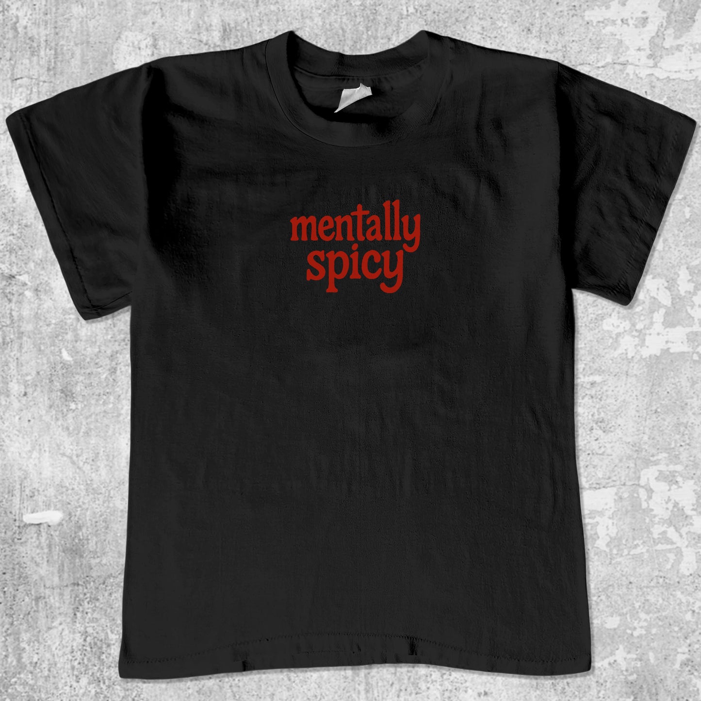 Mentally Spicy graphic tee. Retro and Vintage funny quotes graphic shirts. Perfect funny gift for Christmas. Black shirt.