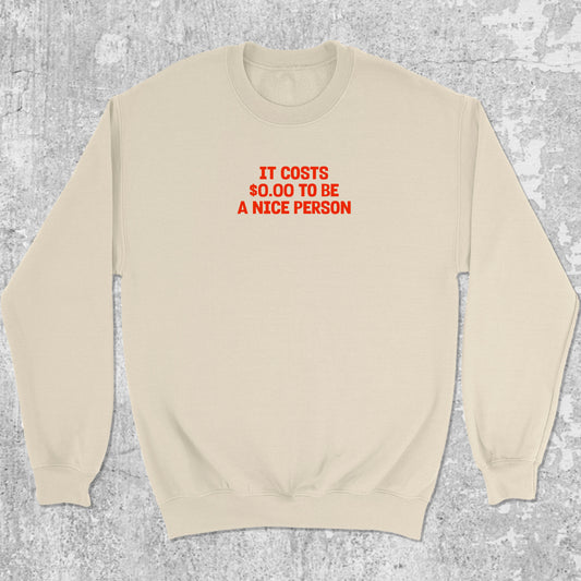 Nice Person graphic sweatshirt with bold and humorous print, warm and cozy graphic for everyday wear. Perfect for adults and gift-giving. Natural pullover.