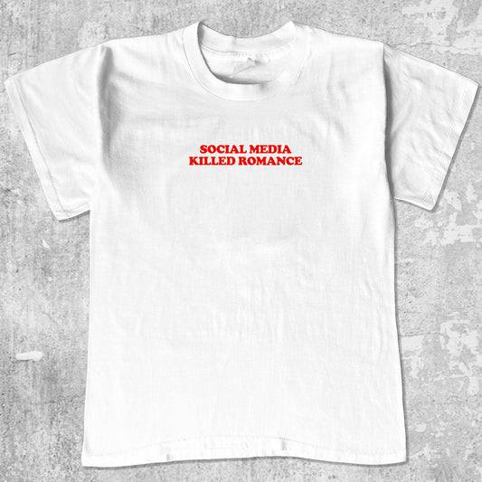 Social Media Killed Romance graphic tee with bold and humorous print, funny and trendy graphic. Perfect for adults and gift-giving. White shirt.