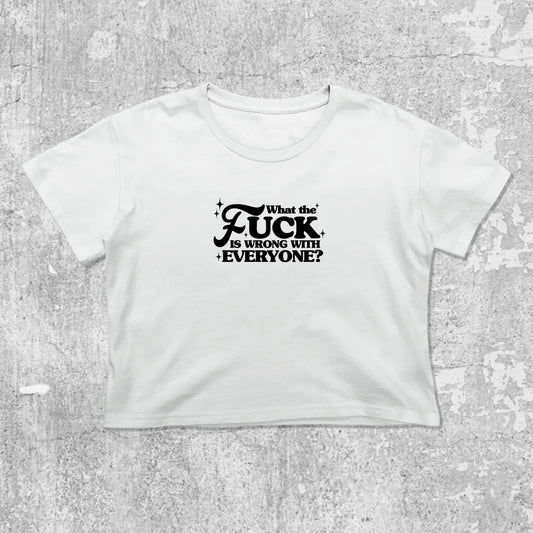 What the fuck is wrong with everyone graphic crop tee with cute and trendy fit, featuring playful vintage graphic, stylish cut. White crop t-shirt