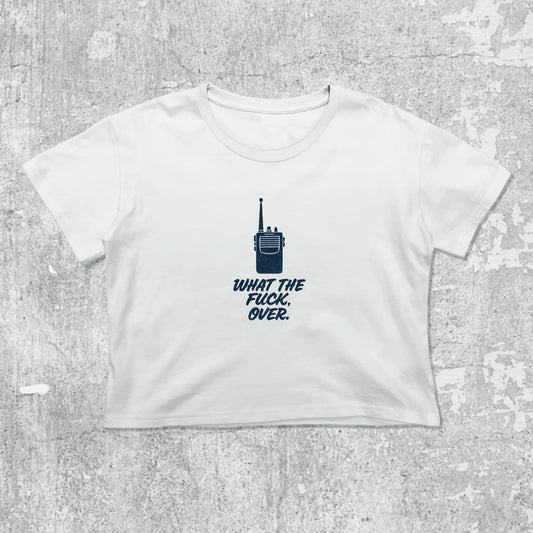 What The Fuck Over graphic crop tee with cute and trendy fit, featuring playful vintage graphic, stylish cut. White crop t-shirt