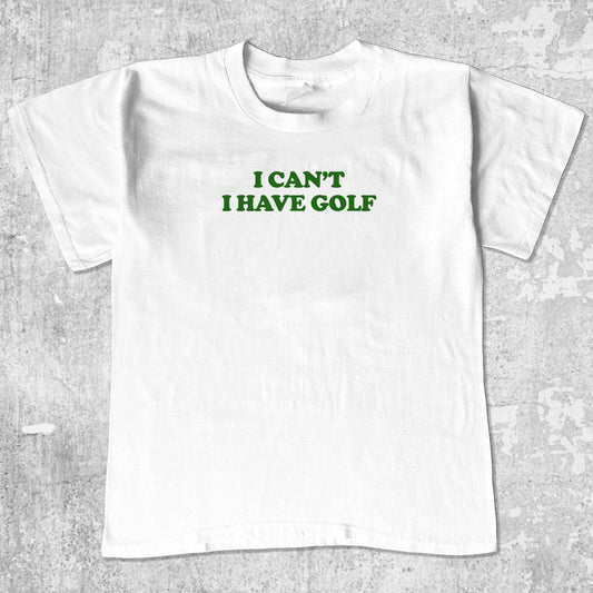 I can't I have golf unisex graphic t-shirt. Vintage trending meme tee. Funny and unique graphic tees. I can't I have golf graphi tee White 1