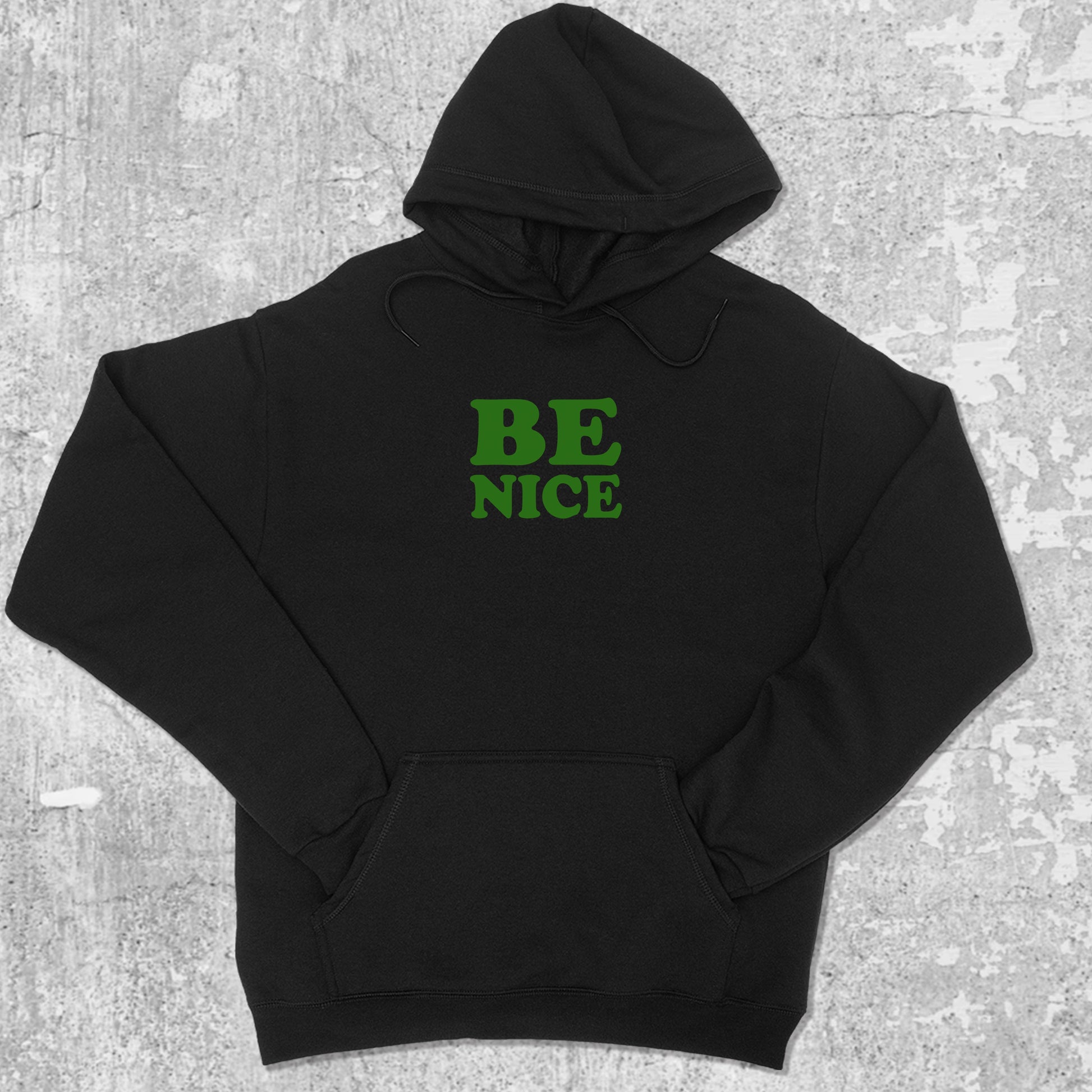 Be Nice graphic hoodie with funny and trendy artwork, casual streetwear with bold personality. Great for adults and gifting. Black hoodie.