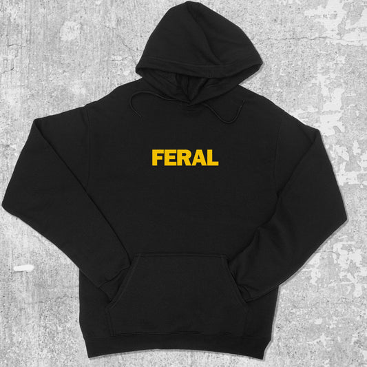 Feral graphic hoodie with funny and trendy artwork, casual streetwear with bold personality. Great for adults and gifting. Black hoodie.
