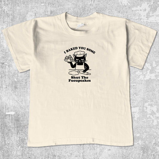 Shut The Fucupcakes unisex graphic t-shirt. Vintage trending meme tee. Funny and unique graphic tees. Shut The Fucupcakes graphi tee Cream 1